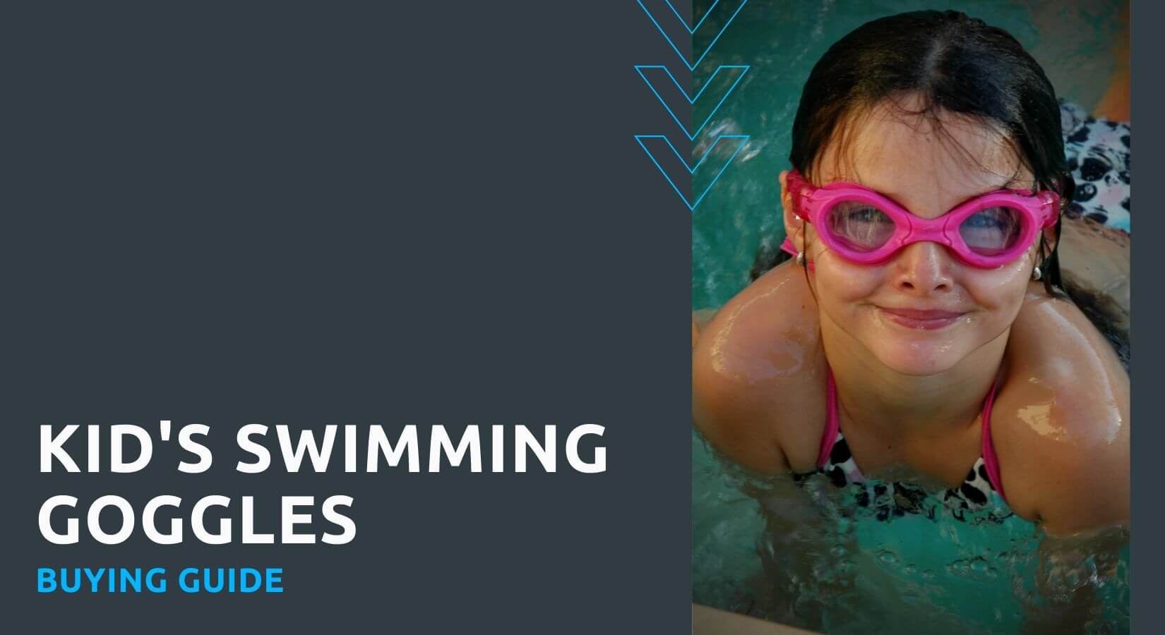 Kid's Swimming Goggles Buying Guide